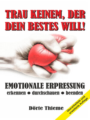 cover image of TRAU KEINEM, DER DEIN BESTES WILL!